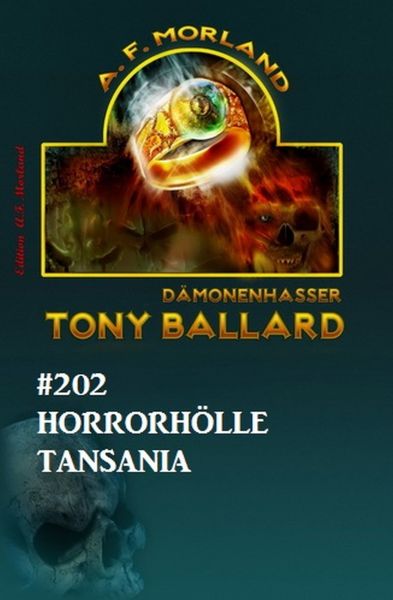 Tony Ballard 202 Horrorhölle Tansania
