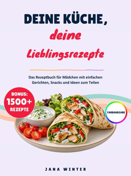 Deine Küche, deine Lieblingsrezepte