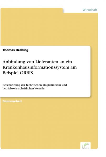 Anbindung von Lieferanten an ein Krankenhausinformationssystem am Beispiel ORBIS