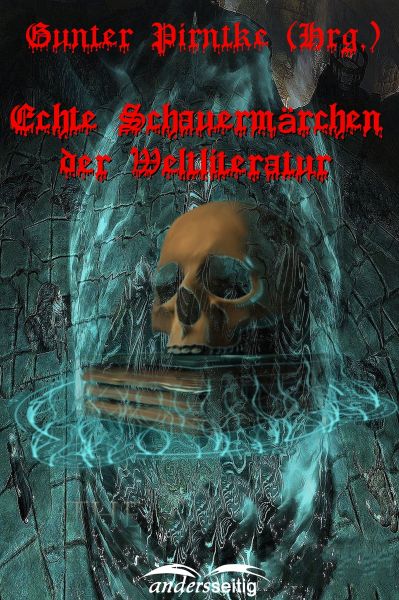 Echte Schauermärchen der Weltliteratur