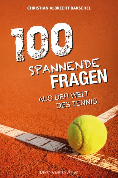 100 spannende Fragen aus der Welt des Tennis