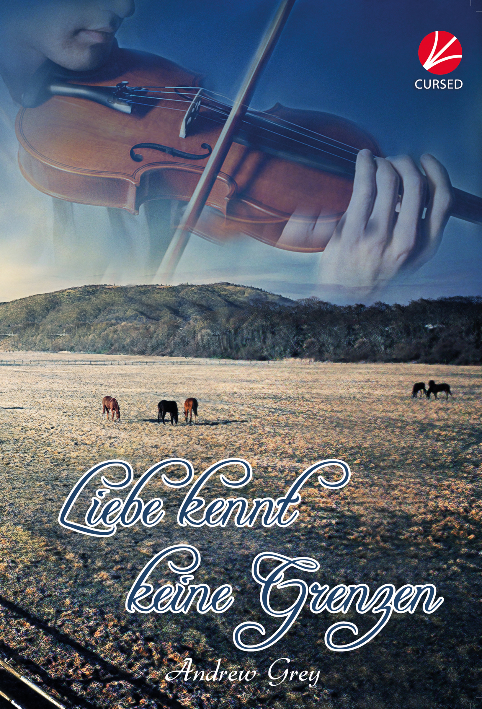 Liebe kennt keine Grenzen (Andrew Grey, Ella Schaefer Cursed Verlag)