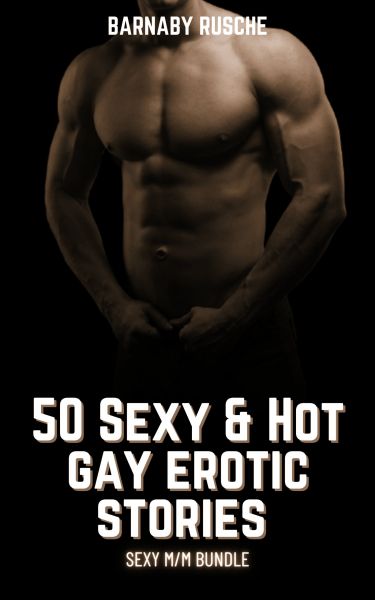 50 Sexy & Hot Gay Erotic Stories