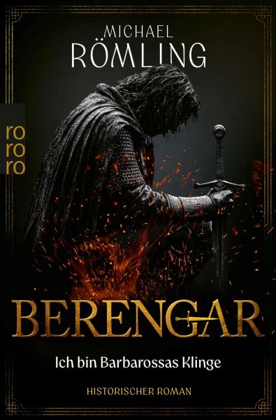 Berengar: Ich bin Barbarossas Klinge