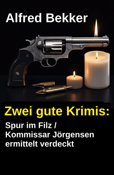 Zwei gute Krimis: Spur im Filz / Kommissar Jörgensen ermittelt verdeckt