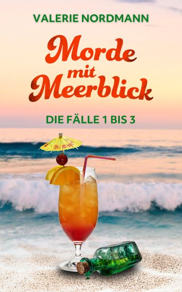 Morde mit Meerblick: Die Fälle 1 bis 3