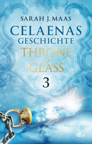 Celaenas Geschichte 3 - Throne of Glass