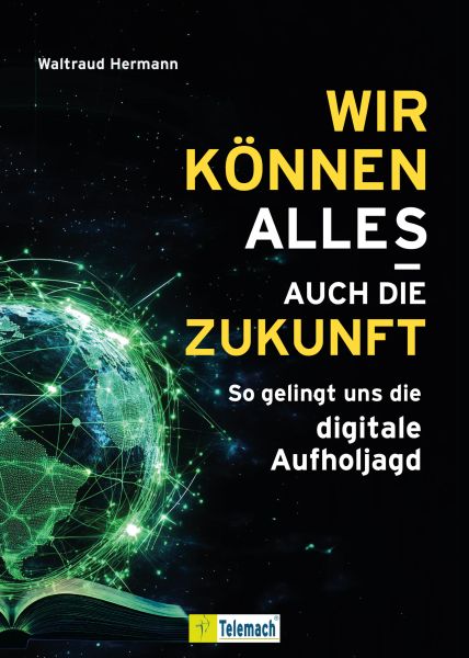 Wir können alles - auch die Zukunft