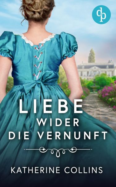 Cover Katherine Collins: Lieber wider die Vernunft