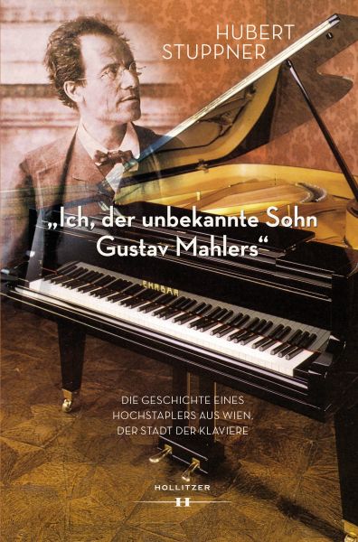 "Ich, der unbekannte Sohn Gustav Mahlers"