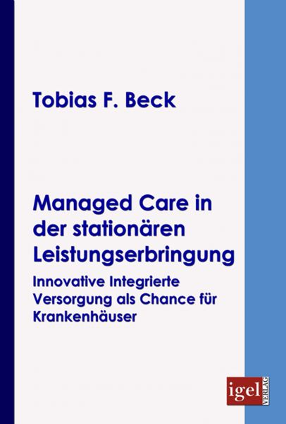 Managed Care in der stationären Leistungserbringung