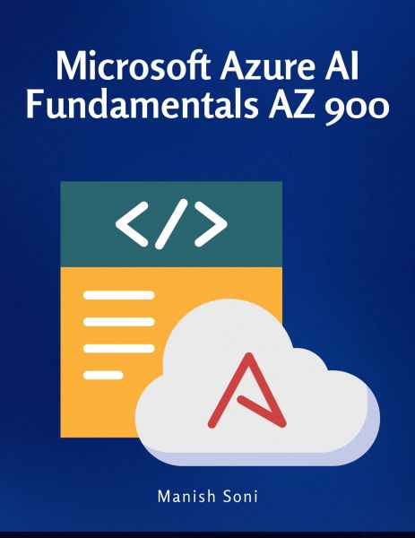 Microsoft Azure AI Fundamentals AZ 900