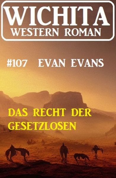 Das Recht der Gesetzlosen: Wichita Western Roman 107