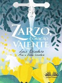 Zarzo, Coração Valente
