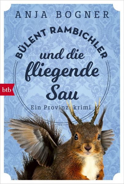 Cover Anja Bogner: Bülent Rambichler und die fliegende Sau