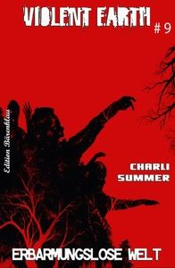 Violent Earth #9: Erbarmungslose Welt