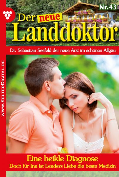 Der neue Landdoktor 43 – Arztroman