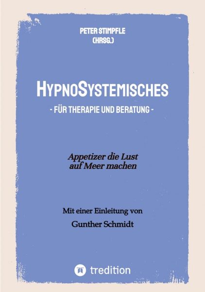 HypnoSystemisches - für Therapie und Beratung -