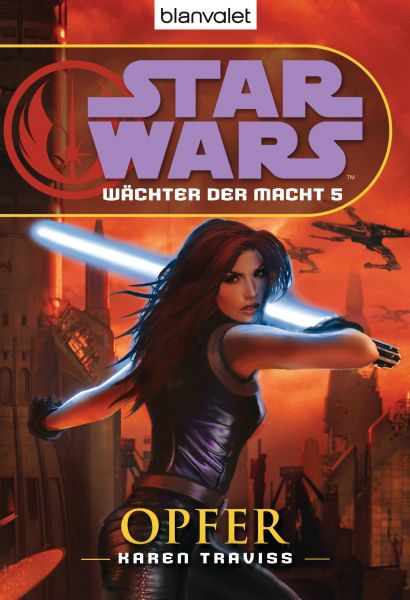 Traviss K.,Star Wars™Wächter der Macht 5