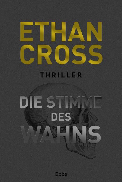 Cover Ethan Cross: Die Stimme des Wahns