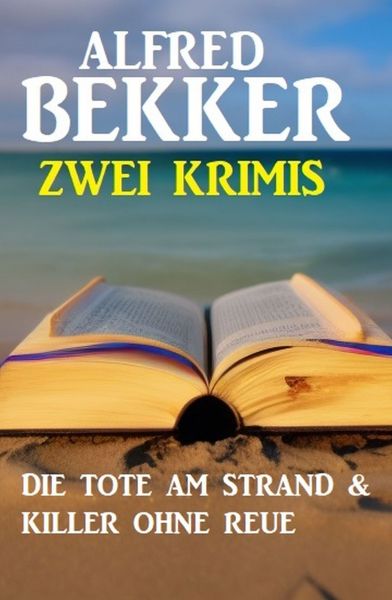 Zwei Krimis: Die Tote am Strand & Killer ohne Reue