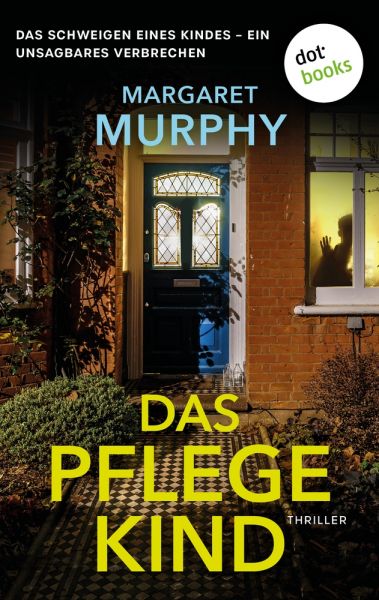 Das stumme Kind: Brit Crime - Psychospannung für Fans von Val McDermid