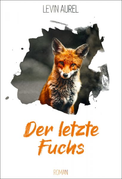 Der letzte Fuchs (Band 1)
