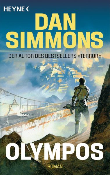 Cover Dan Simmons: Olympos. Das Cover zeigt eine Person von hinten, die eine Art Kampfmontur trägt. Die Kleidung weist Ähnlichkeit mit einem Astronautenanzug auf, ist jedoch viel eng anliegender. Im Hintergrund ist eine Stadt am Hang eines Bergs erkennbar, etwas weiter im Vordergrund eine Brücke, die verlassen und von Pflanzen überwuchert scheint.