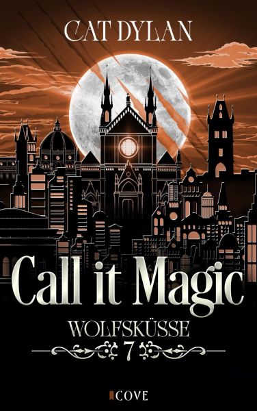 Call it magic 7: Wolfsküsse