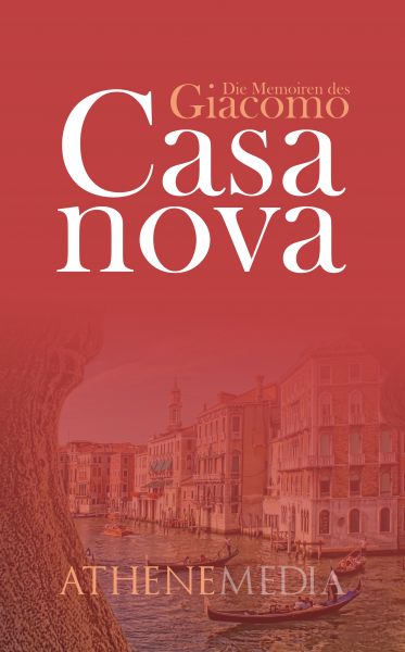 Die Memoiren des Giacomo Casanova