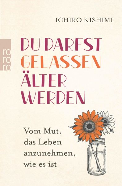 Du darfst gelassen älter werden
