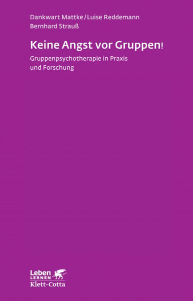Keine Angst vor Gruppen! (Leben Lernen, Bd. 217)