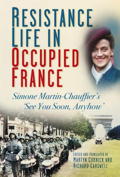 Resistance Life in Occupied France
