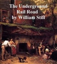 The Underground Rail Road