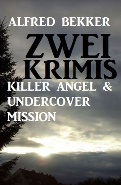 Zwei Krimis: Killer Angel & Undercover Mission