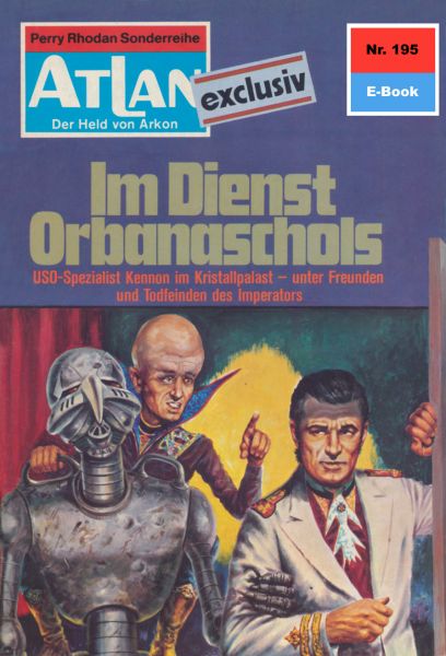 Atlan 195: Im Dienste Orbanaschols