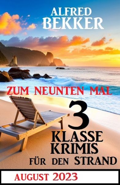 Zum neunten Mal 3 klasse Krimis für den Strand August 2023