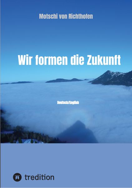 Wir formen die Zukunft