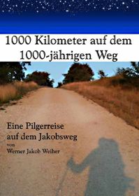 1000 Kilometer auf dem 1000-jährigen Weg