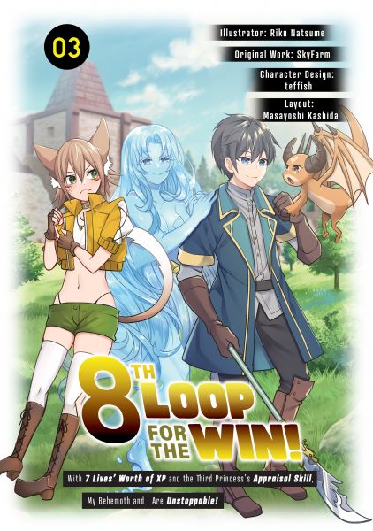 8th Loop for the Win! With Seven Lives’ Worth of XP and the Third Princess’s Appraisal Skill, My Beh