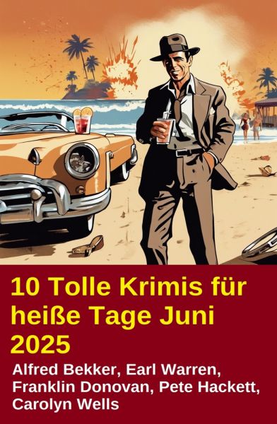 10 Tolle Krimis für heiße Tage Juni 2025