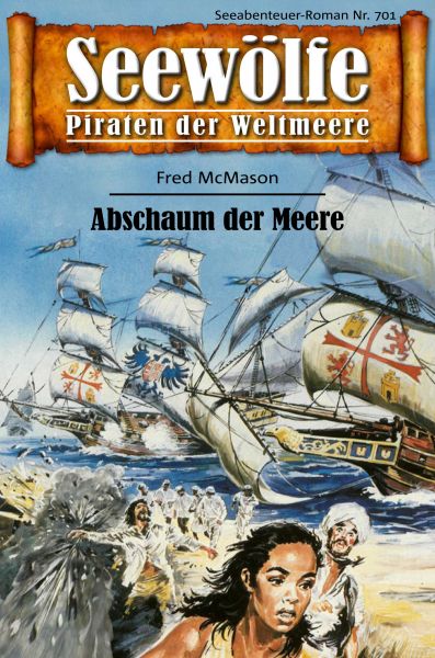 Seewölfe - Piraten der Weltmeere 701