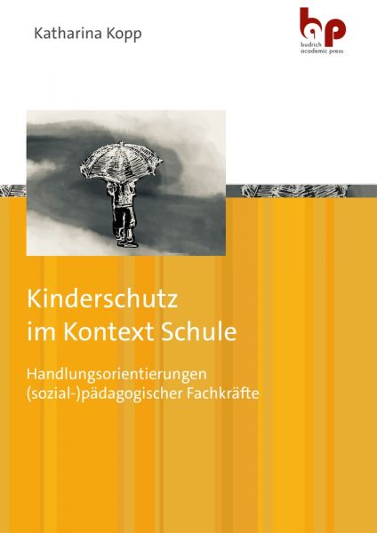 Kinderschutz im Kontext Schule