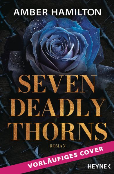 Seven Deadly Thorns – Ein Herz so schwarz wie Ebenholz