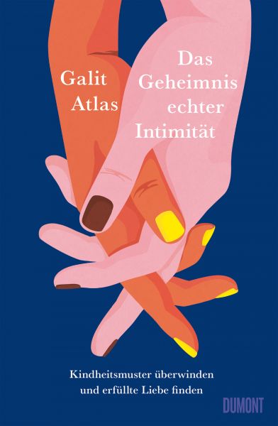 Come Closer. Childhood Wounds, Adult Love, and the Secrets of Intimacy