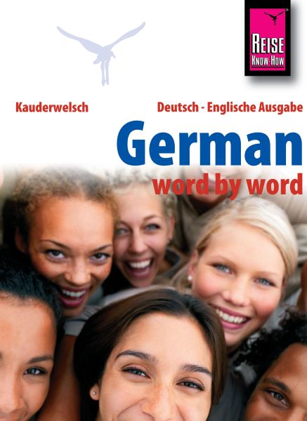 Reise Know-How Kauderwelsch German - word by word (Deutsch als Fremdsprache, englische Ausgabe): Kau