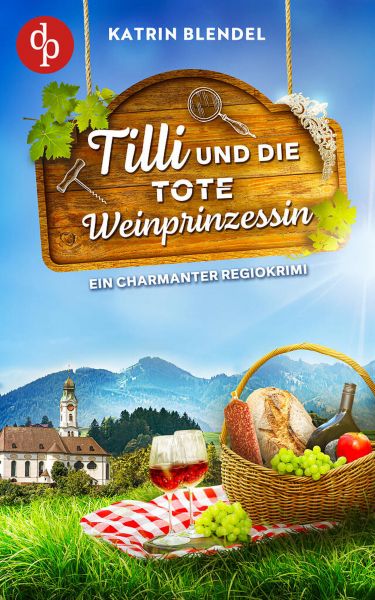 Tilli und die tote Weinprinzessin