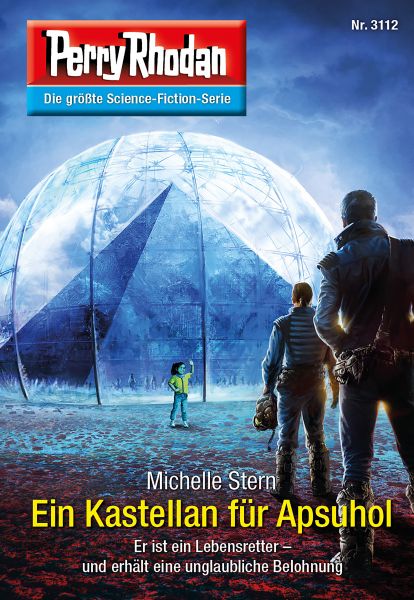 Perry Rhodan 3112: Ein Kastellan für Apsuhol