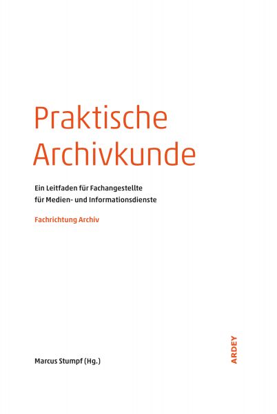 Praktische Archivkunde