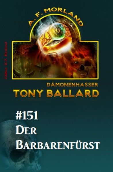 Der Barbarenfürst Tony Ballard Nr. 151